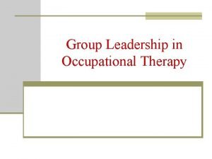 Leadership in occupational therapy