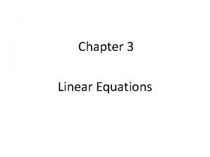 Chapter 3 Linear Equations 3 1 Linear Equation
