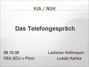 KJA NGK Das Telefongesprch 08 10 08 FEK