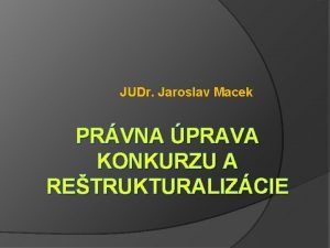 Judr jaroslav macek
