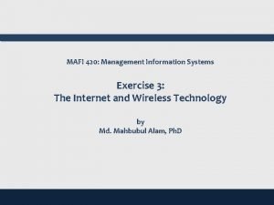 MAFI 420 Management Information Systems Exercise 3 The