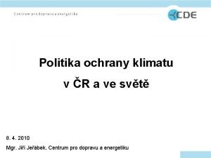 Centrum pro dopravu a energetiku Politika ochrany klimatu