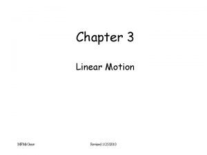 Chapter 3 Linear Motion MFMc Graw Revised 1252010