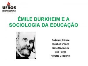 MILE DURKHEIM E A SOCIOLOGIA DA EDUCAO Anderson