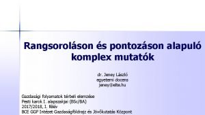 Rangsorolson s pontozson alapul komplex mutatk dr Jeney