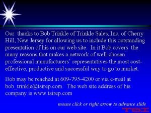 Our thanks to Bob Trinkle of Trinkle Sales