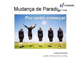 Nada é permanente exceto a mudança