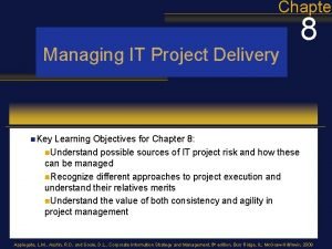 Chapter Instructors Manual Managing IT Project Delivery 8