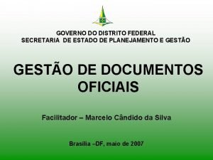 GOVERNO DO DISTRITO FEDERAL SECRETARIA DE ESTADO DE