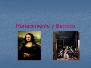 Renacimiento y barroco siglos