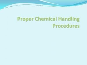 Proper Chemical Handling Procedures Explosives Peroxidizable Compounds and