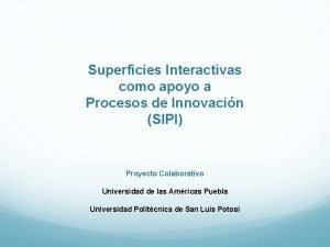 Superficies Interactivas como apoyo a Procesos de Innovacin
