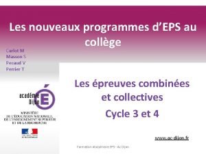 Les nouveaux programmes dEPS au collge Carlot M