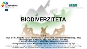 BIODIVERZITETA 2018 ideja izvedba fotografije kjer ne pie