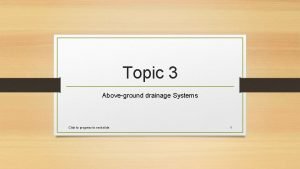 Topic 3 Aboveground drainage Systems Click to progress
