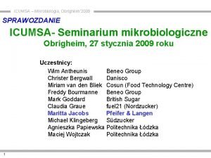 ICUMSA Mikrobiologia Obrigheim 2009 SPRAWOZDANIE ICUMSA Seminarium mikrobiologiczne