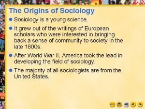 Origins of sociology Origins of sociology