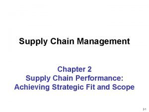 Supply Chain Management Chapter 2 Supply Chain Performance