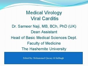 Medical Virology Viral Carditis Dr Sameer Naji MB