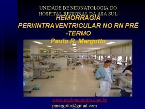 UNIDADE DE NEONATOLOGIA DO HOSPITAL REGIONAL DA ASA