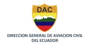 DIRECCION GENERAL DE AVIACION CIVIL DEL ECUADOR PROGRAMA