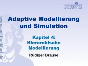 Adaptive Modellierung und Simulation Kapitel 4 Hierarchische Modellierung