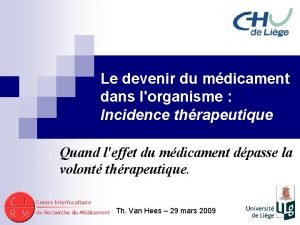 Le devenir du mdicament dans lorganisme Incidence thrapeutique