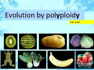 Allopolyploidy and autopolyploidy