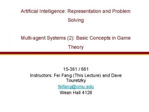 Artificial Intelligence Representation and Problem Solving Multiagent Systems