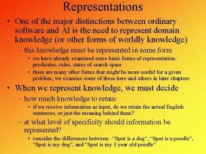 Representations One of the major distinctions between ordinary