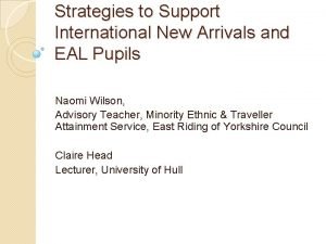 Strategies to Support International New Arrivals and EAL