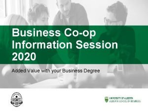 Business Coop Information Session 2020 Added Value with