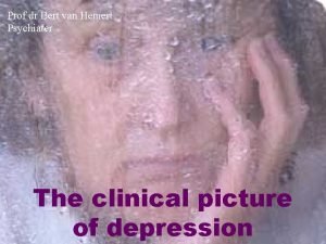 Prof dr Bert van Hemert Psychiater The clinical