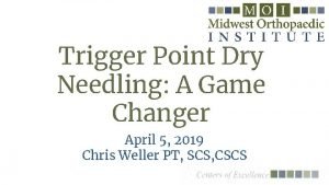 Trigger Point Dry Needling A Game Changer April