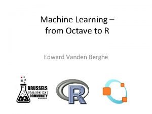 Octave vs r for machine learning