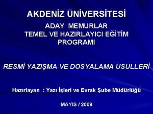 AKDENZ NVERSTES ADAY MEMURLAR TEMEL VE HAZIRLAYICI ETM