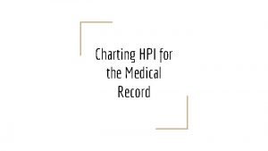 Hpi medical records