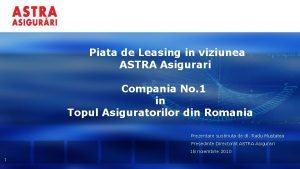 Piata de Leasing in viziunea ASTRA Asigurari Compania