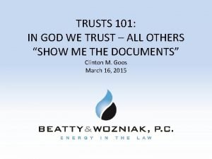 TRUSTS 101 IN GOD WE TRUST ALL OTHERS