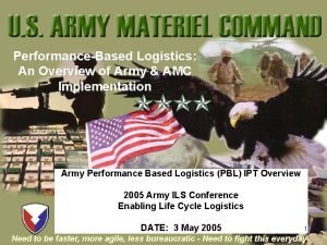 PerformanceBased Logistics An Overview of Army AMC Implementation