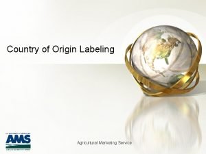 Country of Origin Labeling Agricultural Marketing Service Scope