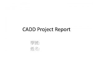 CADD Project Report http gemdock life nctu edu