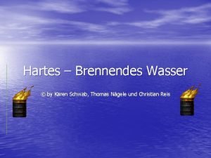 Hartes Brennendes Wasser by Karen Schwab Thomas Ngele