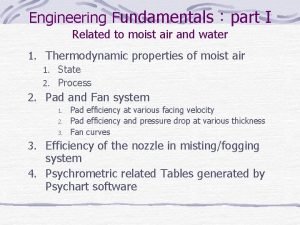 Engineering Fundamentalspart I Related to moist air and