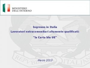 Ingresso in Italia Lavoratori extracomunitari altamente qualificati la