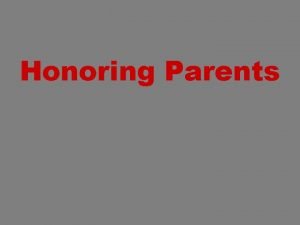 The blessing of honoring parents