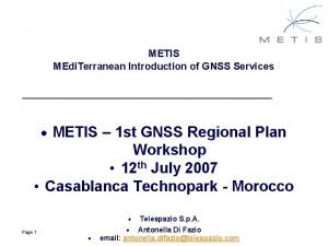 METIS MEdi Terranean Introduction of GNSS Services METIS