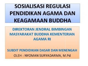 SOSIALISASI REGULASI PENDIDIKAN AGAMA DAN KEAGAMAAN BUDDHA DIREKTORAN