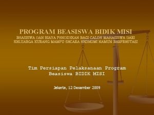 PROGRAM BEASISWA BIDIK MISI BEASISWA DAN BIAYA PENDIDIKAN