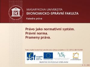 Katedra prva Prvo jako normativn systm Prvn norma